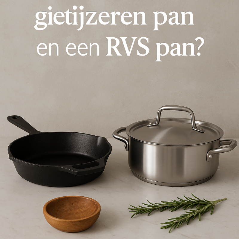 Wat is het verschil tussen een gietijzeren pan en een RVS pan?